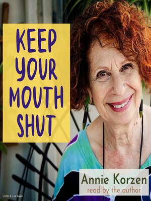 cover image of Keep Your Mouth Shut!
